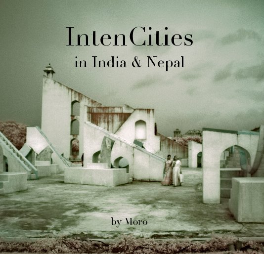 View IntenCities in India & Nepal by Sonia Marshall