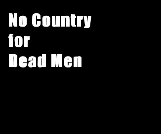 No Country for Dead Men book cover