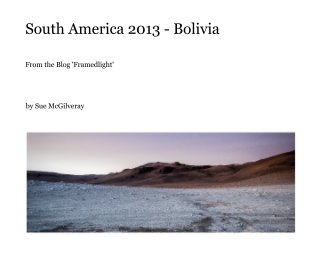 South America 2013 - Bolivia book cover