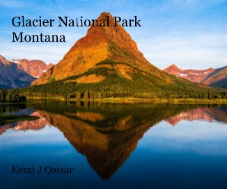 Glacier National Park Montana Eeraj J Qaisar book cover