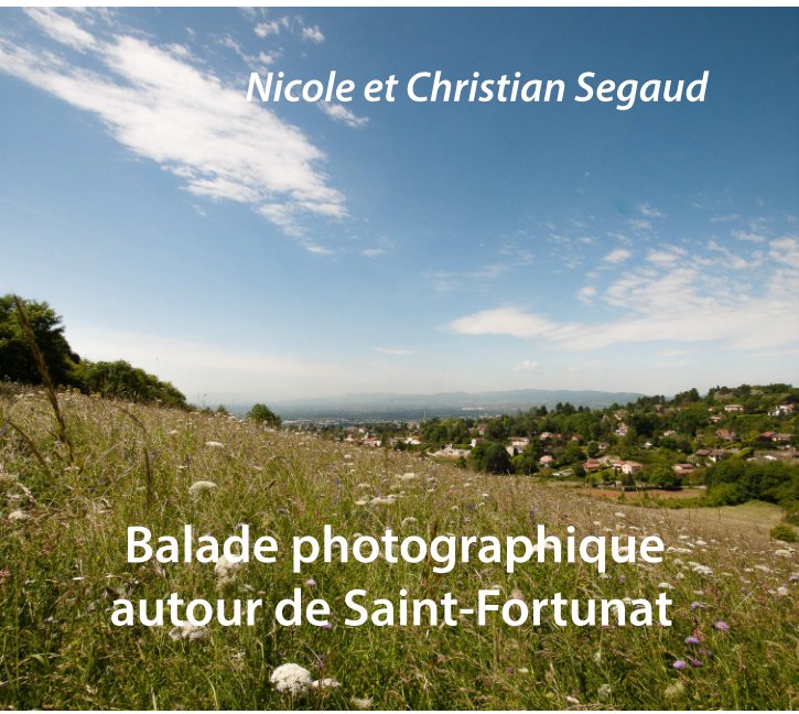 Ver Balade autour de Saint-Fortunat       Ed. Prestige por Nicole et Christian Segaud