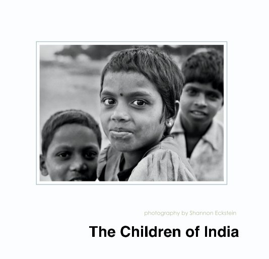 Ver The Children of India por photographer Shannon Eckstein