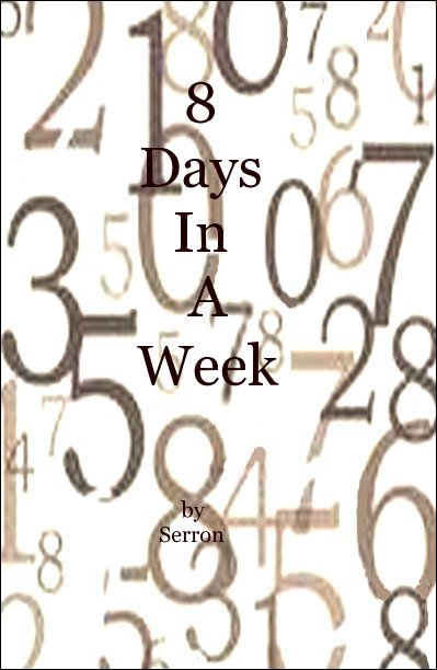 8 Days In A Week nach Serron anzeigen