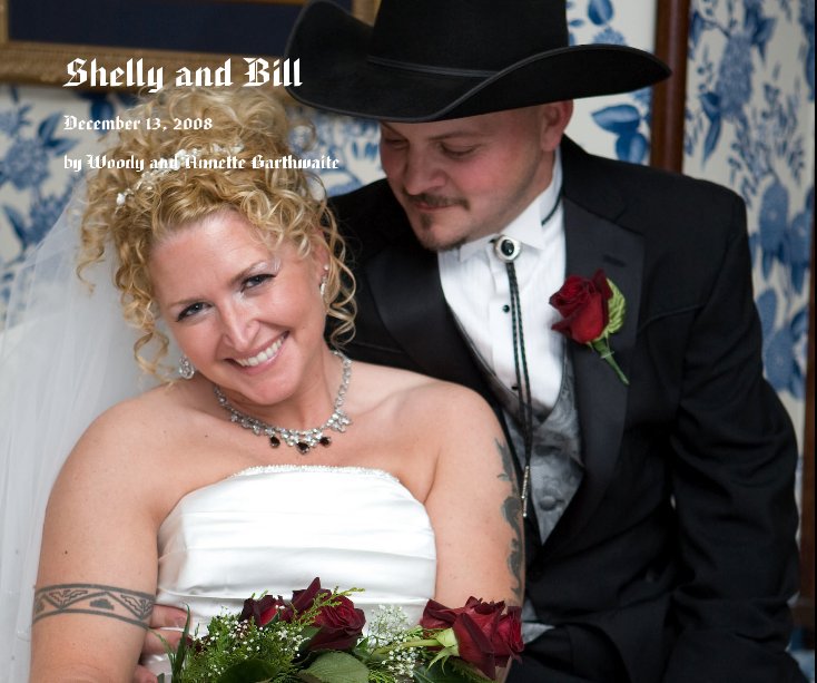 View Shelly and Bill by Woody and Annette Garthwaite