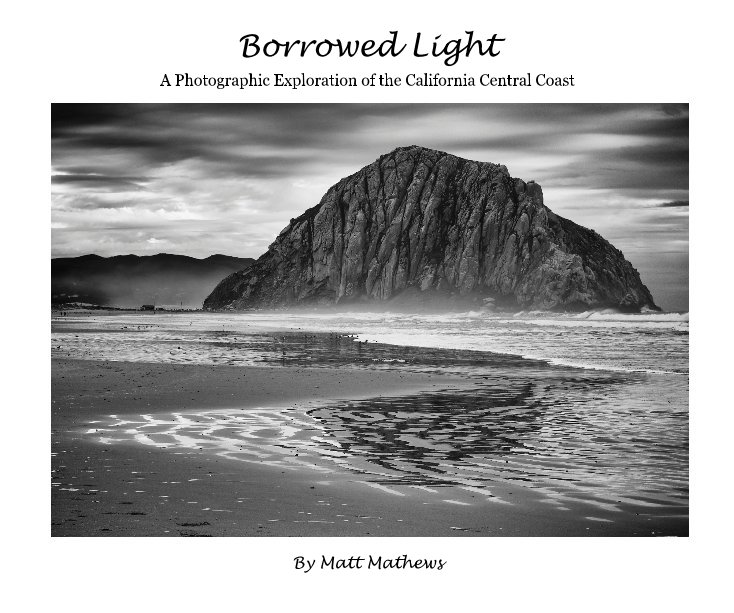 View Borrowed Light by Matt Mathews