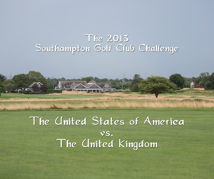 Ver The 2013 Southampton Golf Club Challenge por Diane Schulman
