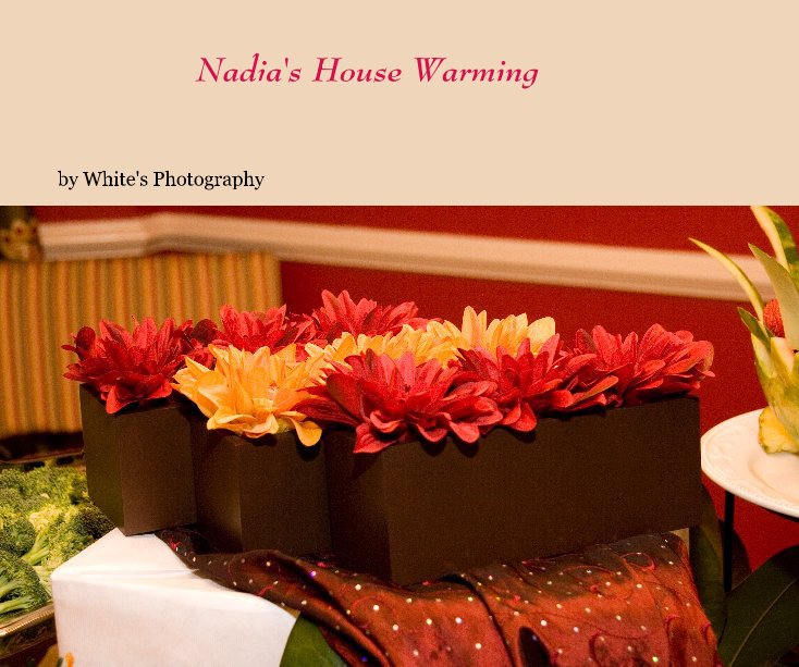 Bekijk Nadia's House Warming op White's Photography