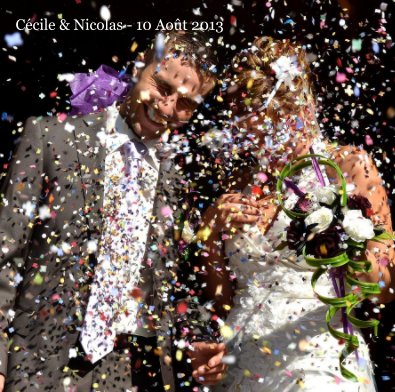Cécile & Nicolas - 10 Août 2013 book cover