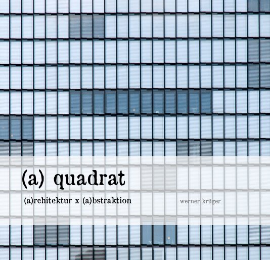 View (a) quadrat by werner krüger