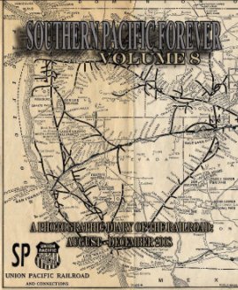 Southern Pacific Forever Volume 8 book cover
