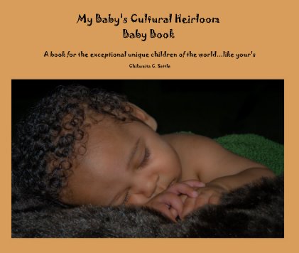 My Baby's Cultural Heirloom Baby Book book cover