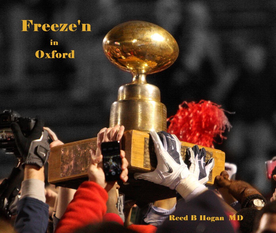 Ver Freeze'n in Oxford por Reed B Hogan MD