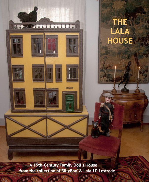View THE LALA HOUSE by BillyBoy*& Lala J.P Lestrade