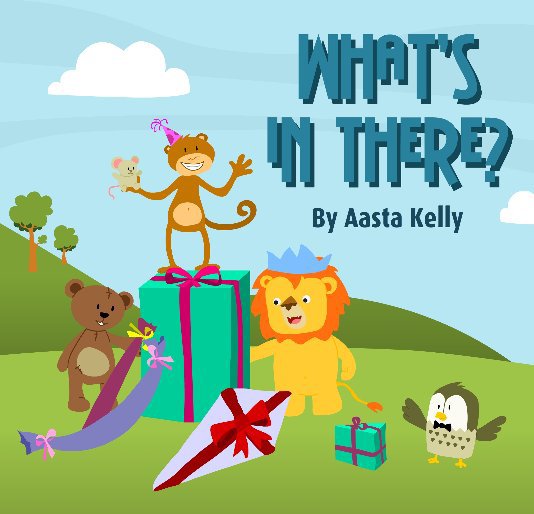Ver What's in there? por Aasta Kelly