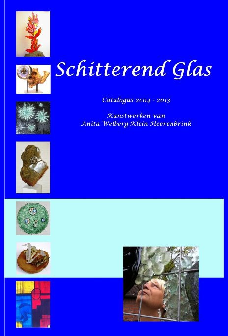 View Schitterend Glas by Carla Klein Heerenbrink