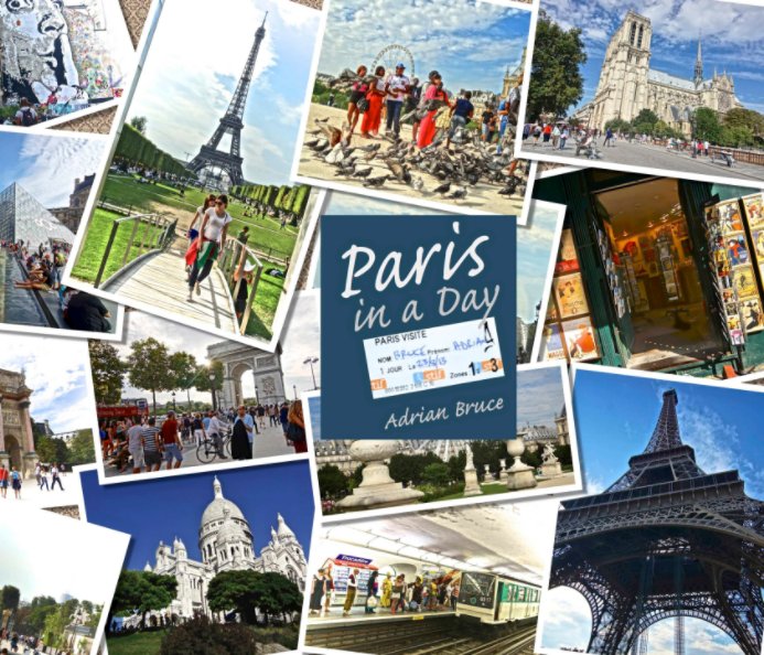 Ver Paris in a Day por Adrian Bruce