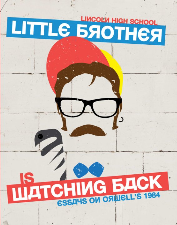 Bekijk Little Brother is Watching Back (softcover) op Lincoln High School