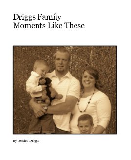 Driggs Family Moments Like These book cover