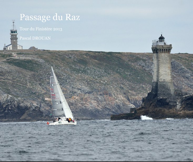 View Passage du Raz by Pascal DROUAN