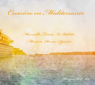 Cruise in the Mediterranean Sea.
Croisières de France book cover