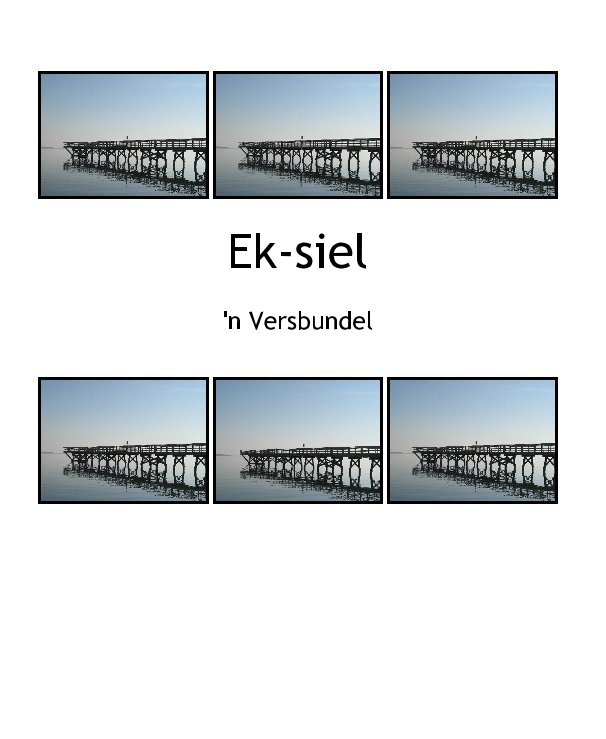 View Ek-siel by Bermien Conradie-Oosthuizen