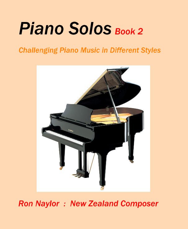 Bekijk Piano Solos Book 2 op Ron Naylor : New Zealand Composer