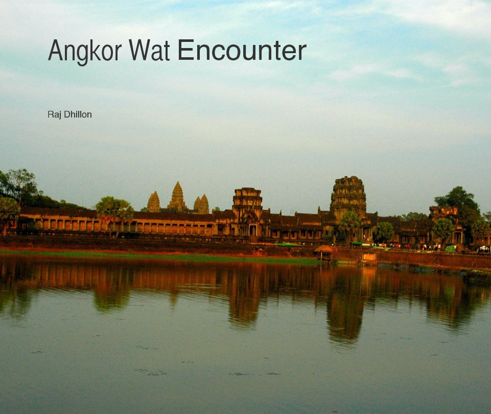 View Angkor Wat Encounter by Raj Dhillon