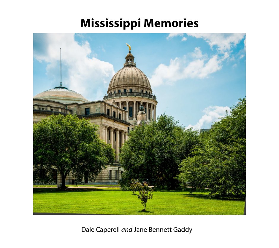 View Mississippi Memories by Dale Caperell