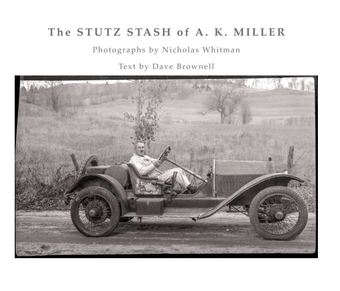 View The Stutz Stash of A.K. Miller by Nicholas Whitman