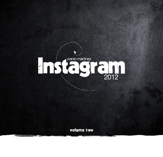 Visualizza Instagram 2012 vol.2 di di Paolo Martinez