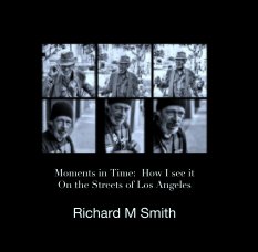 Moments in Time:  How I see it
On the Streets of Los Angeles book cover