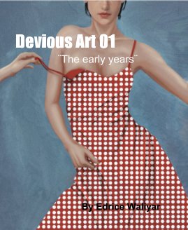 Devious Art 01 ¨The early years¨ book cover