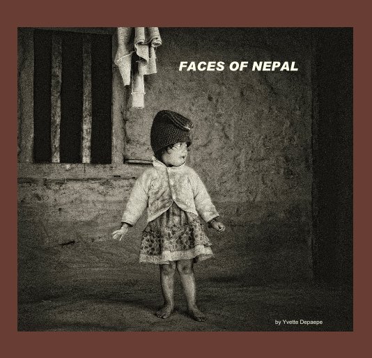 Visualizza FACES OF NEPAL di Yvette Depaepe