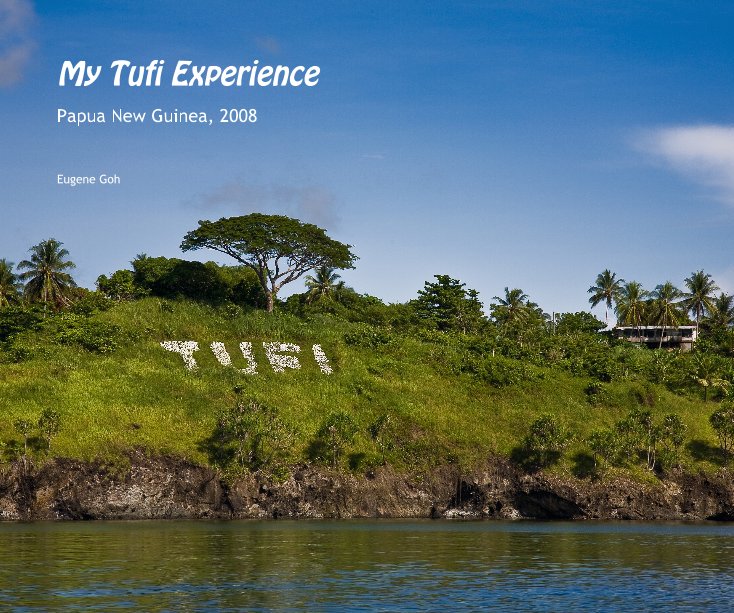 Ver My Tufi Experience por Eugene Goh