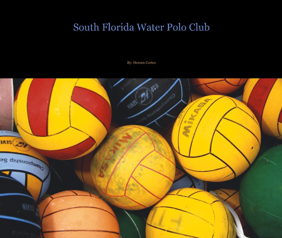 View South Florida Water Polo Club by By: Herzen Cortes