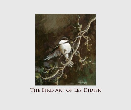 The Bird Art of Les Didier book cover