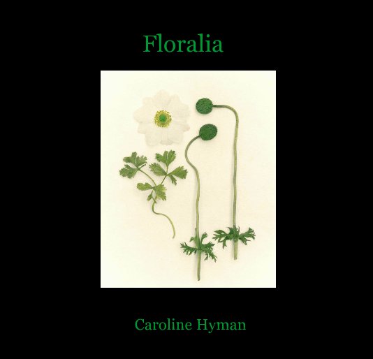 View Floralia by Caroline Hyman