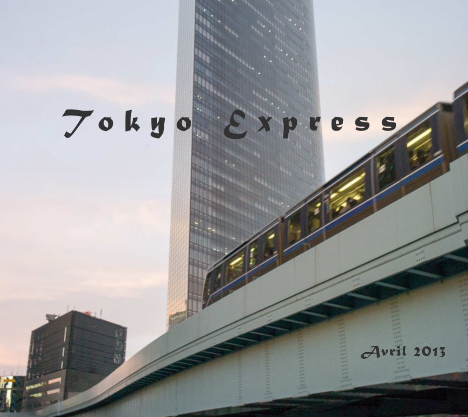 View Tokyo Express by Denis FAURE