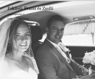 Esküvő: Fruzsi és Zsolti book cover