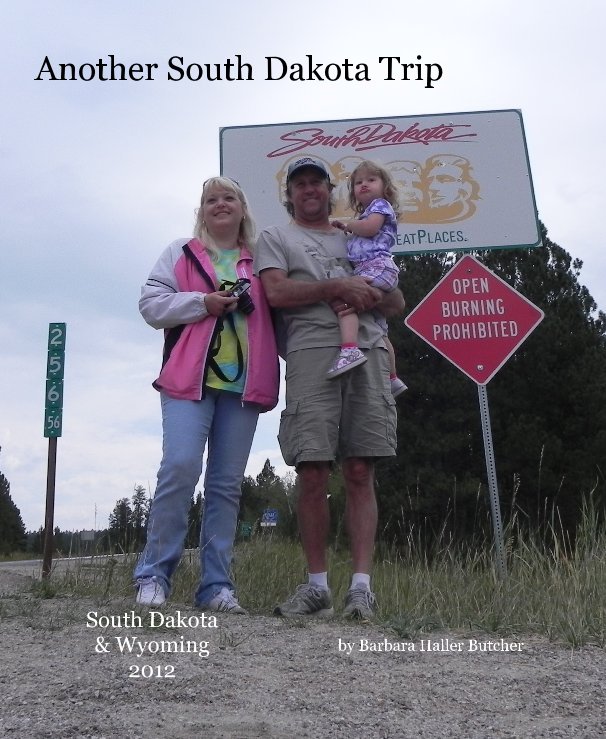 View Another South Dakota Trip by Barbara Haller Butcher