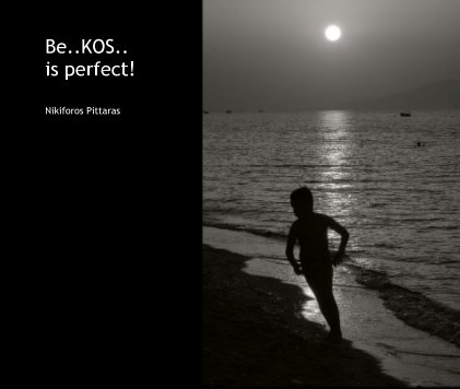 Be..KOS.. is perfect! book cover
