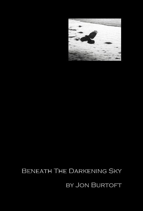 Ver Beneath The Darkening Sky por Jon Burtoft