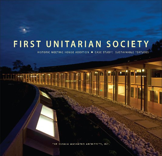 View First Unitarian Society Meeting House Addition by The Kubala Washatko Architects, Inc.