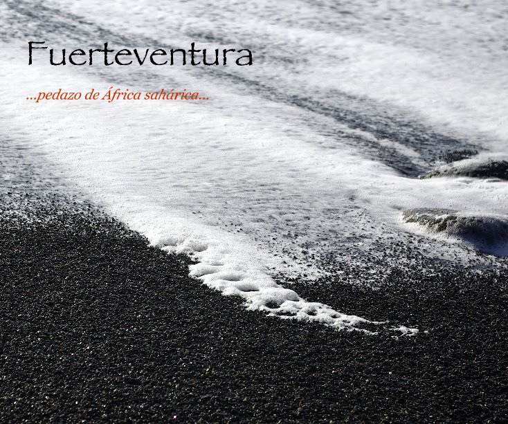 View Fuerteventura by Paco Ortiz