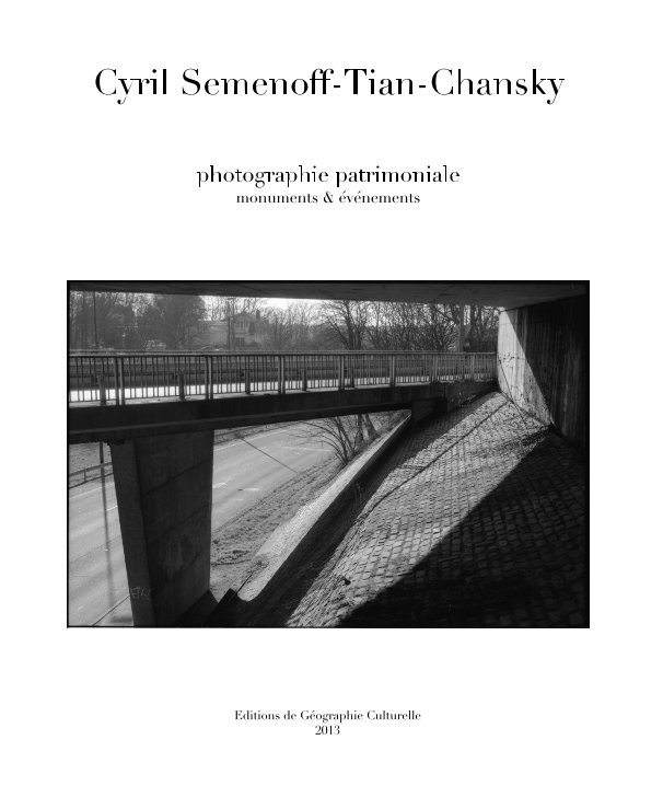 Ver Cyril Semenoff-Tian-Chansky por Editions de Géographie Culturelle 2013