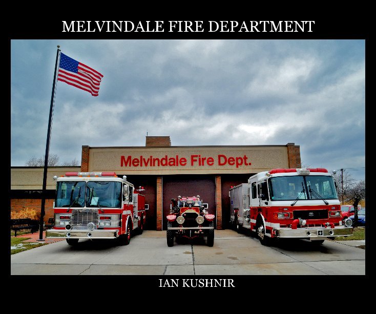 Visualizza MELVINDALE FIRE DEPARTMENT di Ian Kushnir