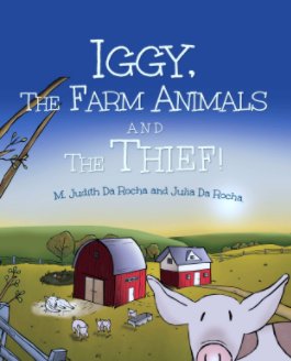 Iggy, The Farm Animals and The Thief! book cover