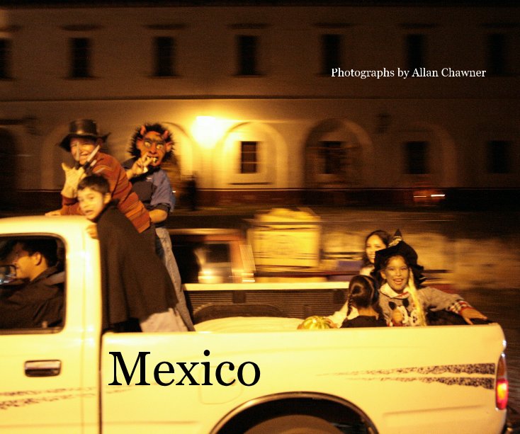 Ver Mexico por Allan Chawner