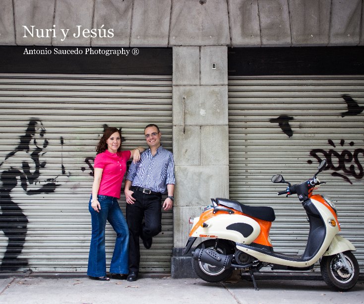 Ver Nuri y Jesús por Antonio Saucedo Photography ®