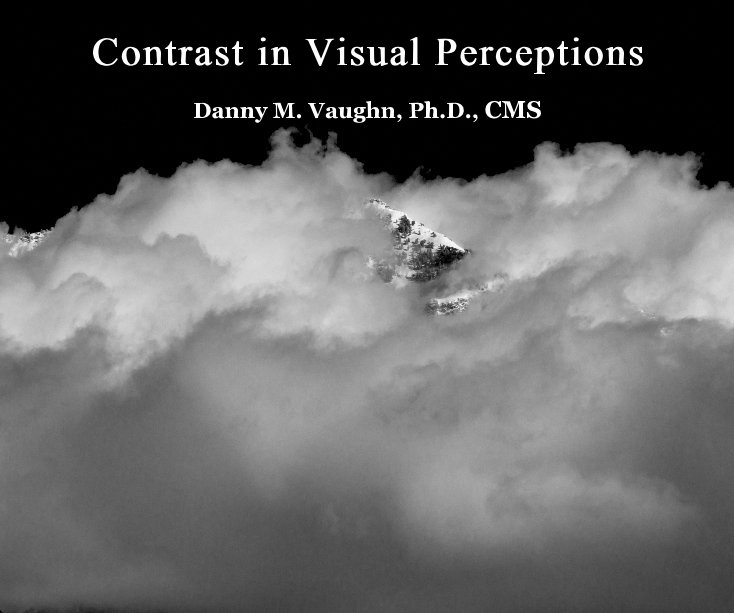 View Contrast in Visual Perceptions by Danny M. Vaughn PhD CMS